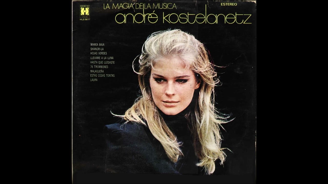 Andre Kostelanetz - La Magia de la Musica