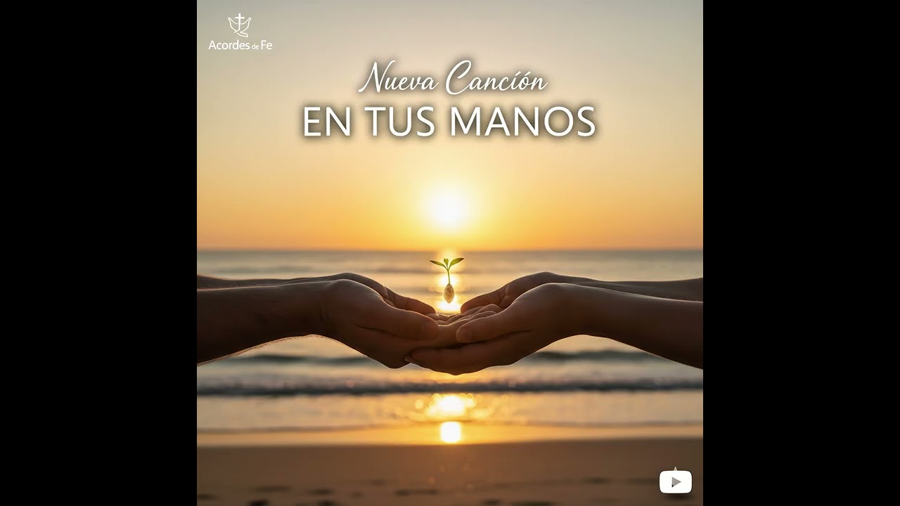 En Tus Manos
