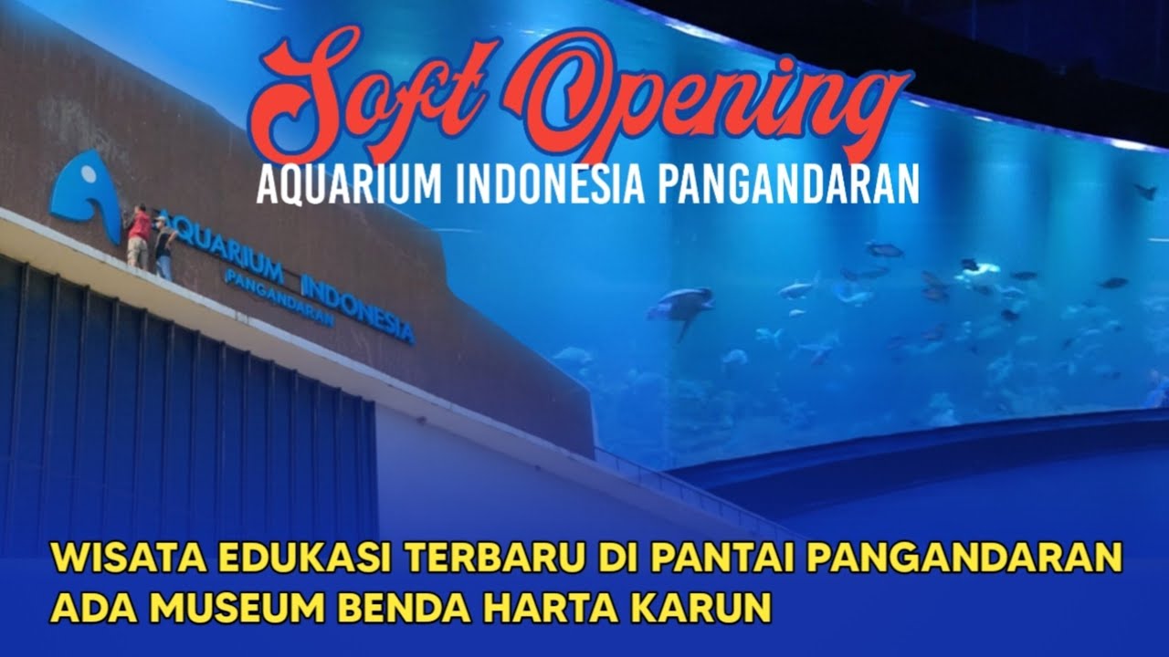 Wisata Edukasi Pangandaran Terbaru || Aquarium Indonesia Pangandaran