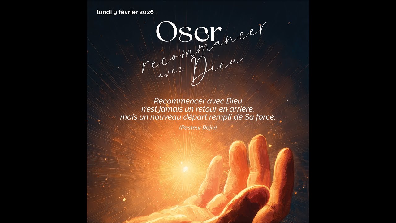 Oser recommencer avec Dieu par le Pasteur Rajiv Busviah