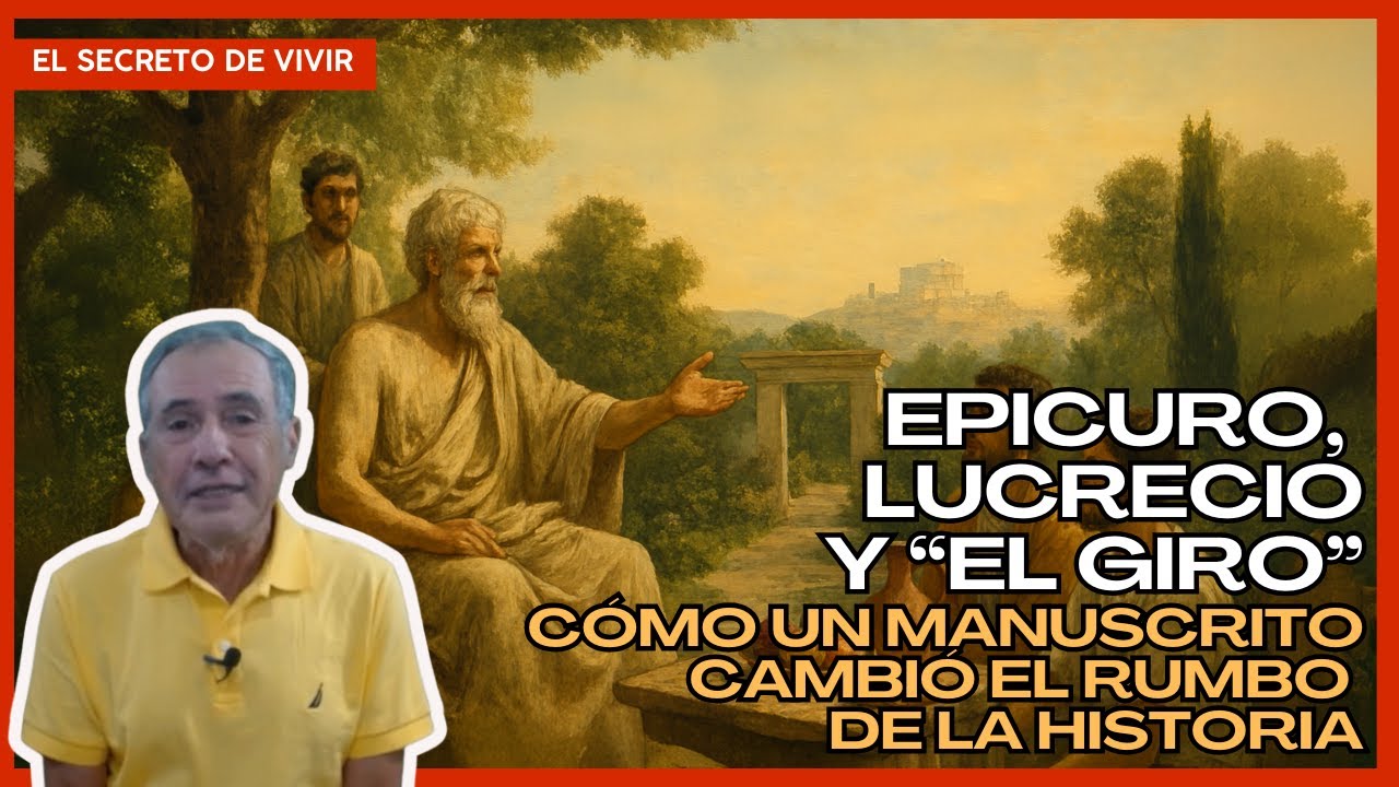 Epicuro, Lucrecio y “El Giro” – Cómo un manuscrito cambió el rumbo de la historia
