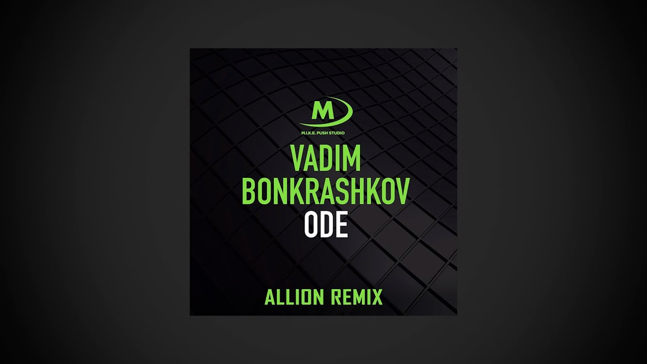 Vadim Bonkrashkov - ODE (Allion Remix) Free Download