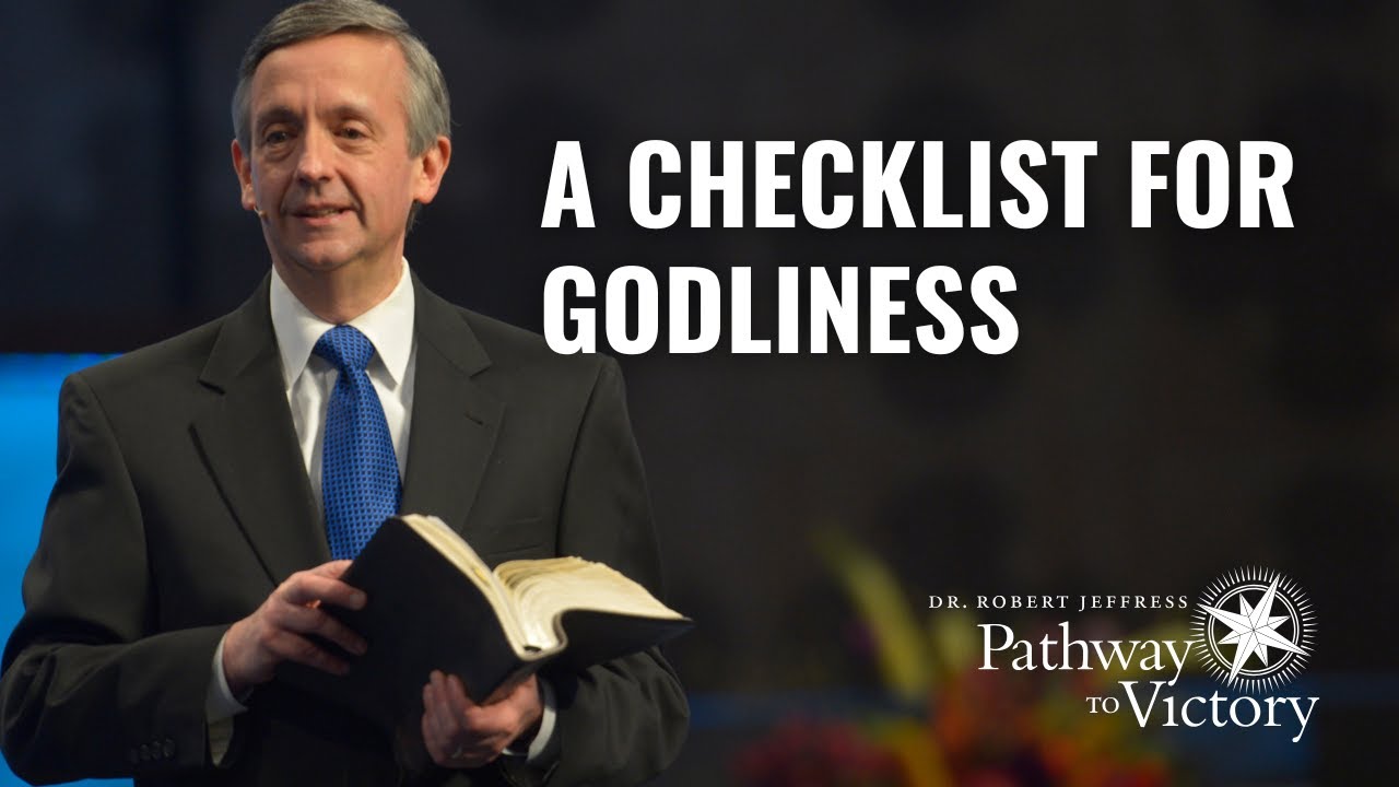 A Checklist for Godliness | Pathway To Victory with Dr. Robert Jeffress