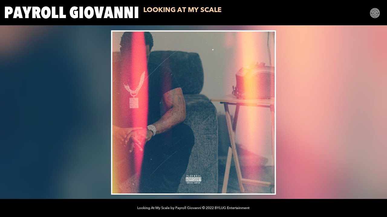 Payroll Giovanni - Looking At My Scale (Official Audio)