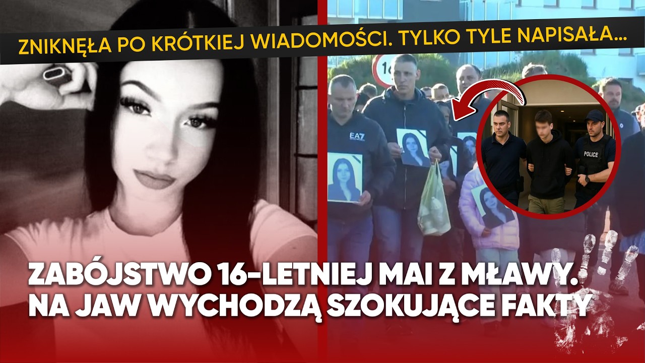 Zab&oacute;jstwo 16-letniej Mai z Mławy. Na jaw wychodzą szokujące fakty