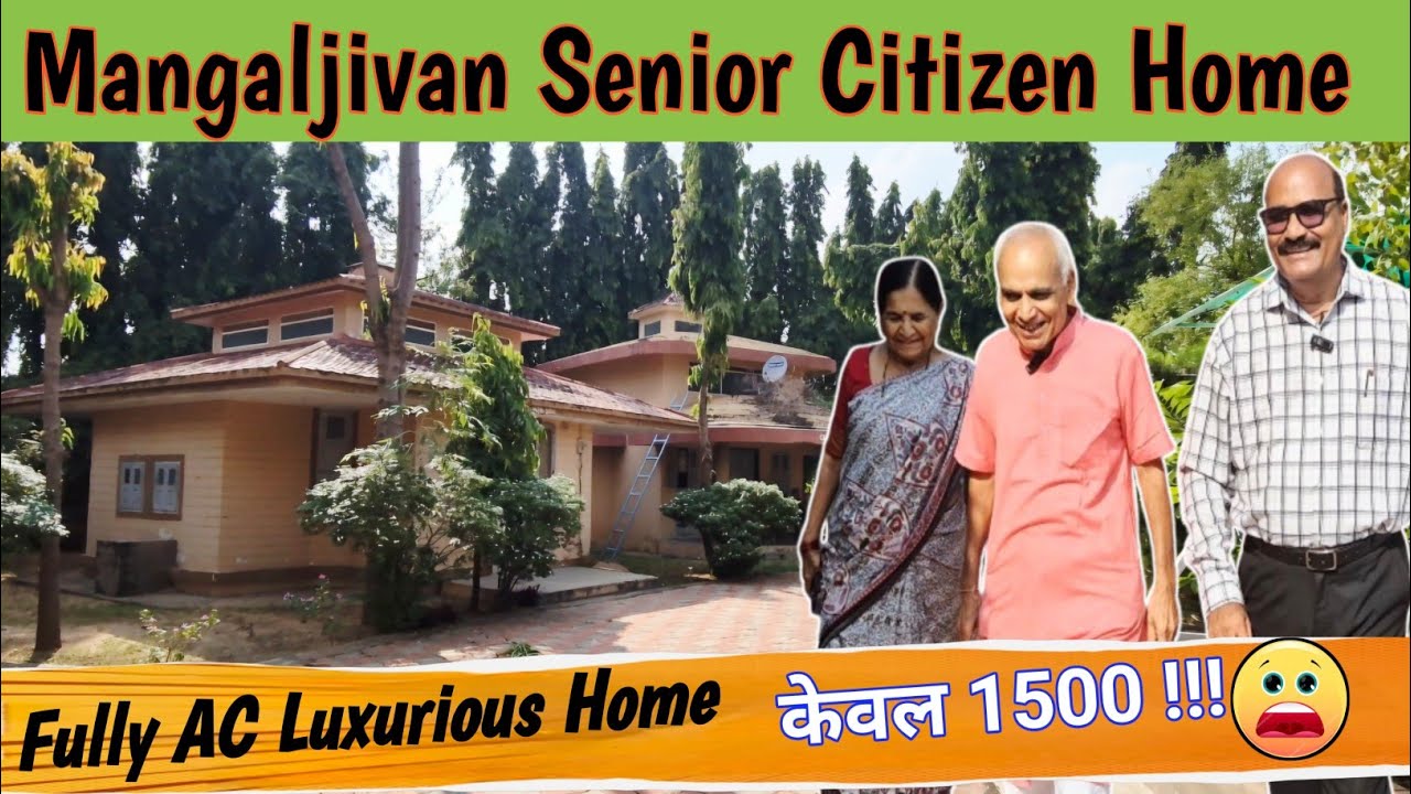Mangaljivan Luxury Senior Citizen Home, Kalol, Gandhinagar