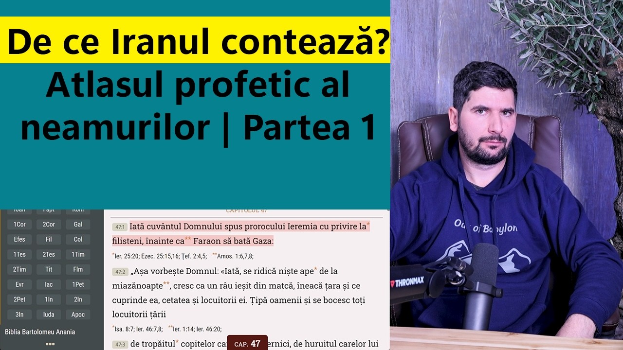 De ce Iranul contează? Atlasul profetic al neamurilor | Partea 1