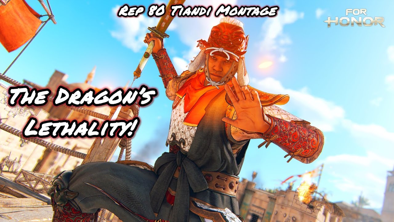 The Dragon&rsquo;s Lethality! (Rep 80 Tiandi Montage) | For Honor