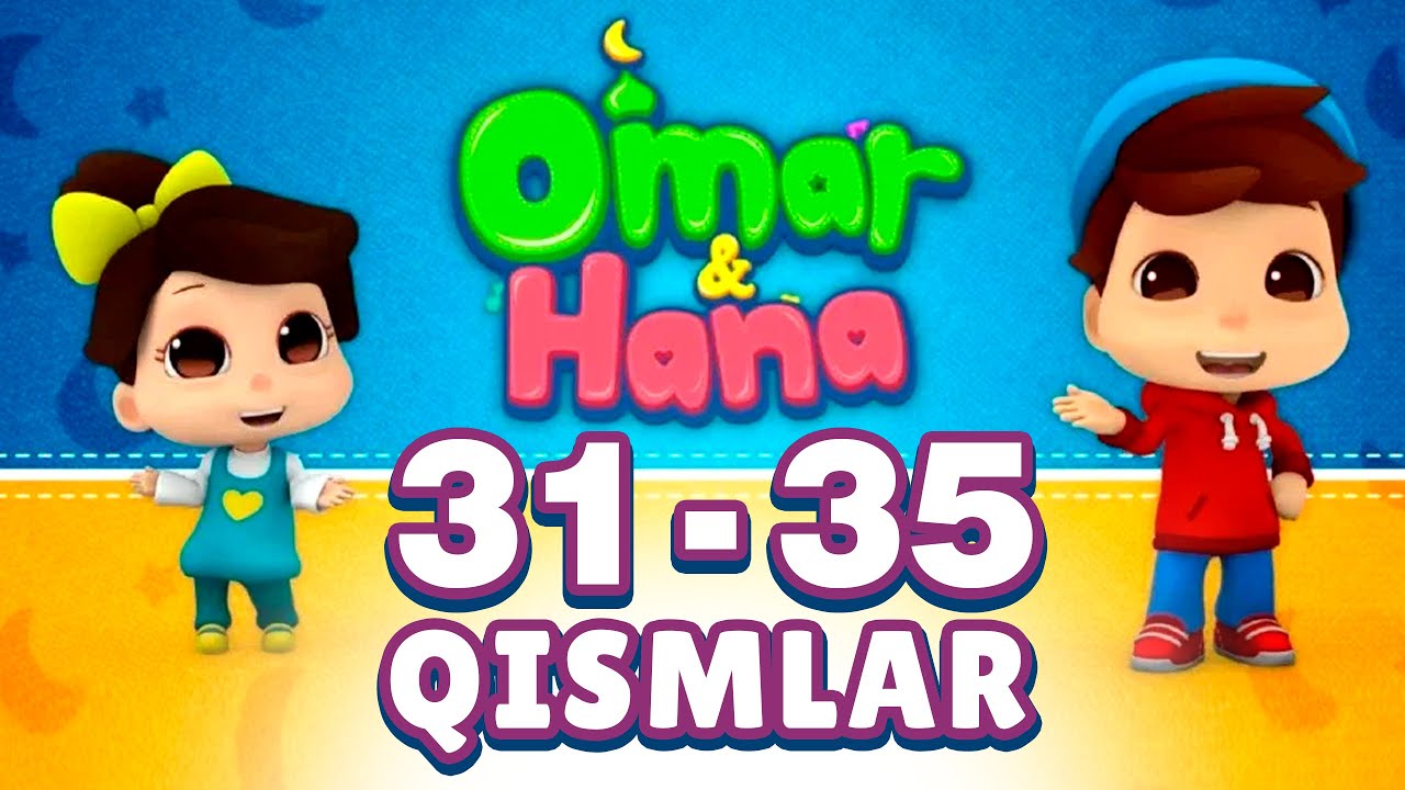 31-35 Qismlar to'plami | Omar va Hana | @BOLAJON RTV