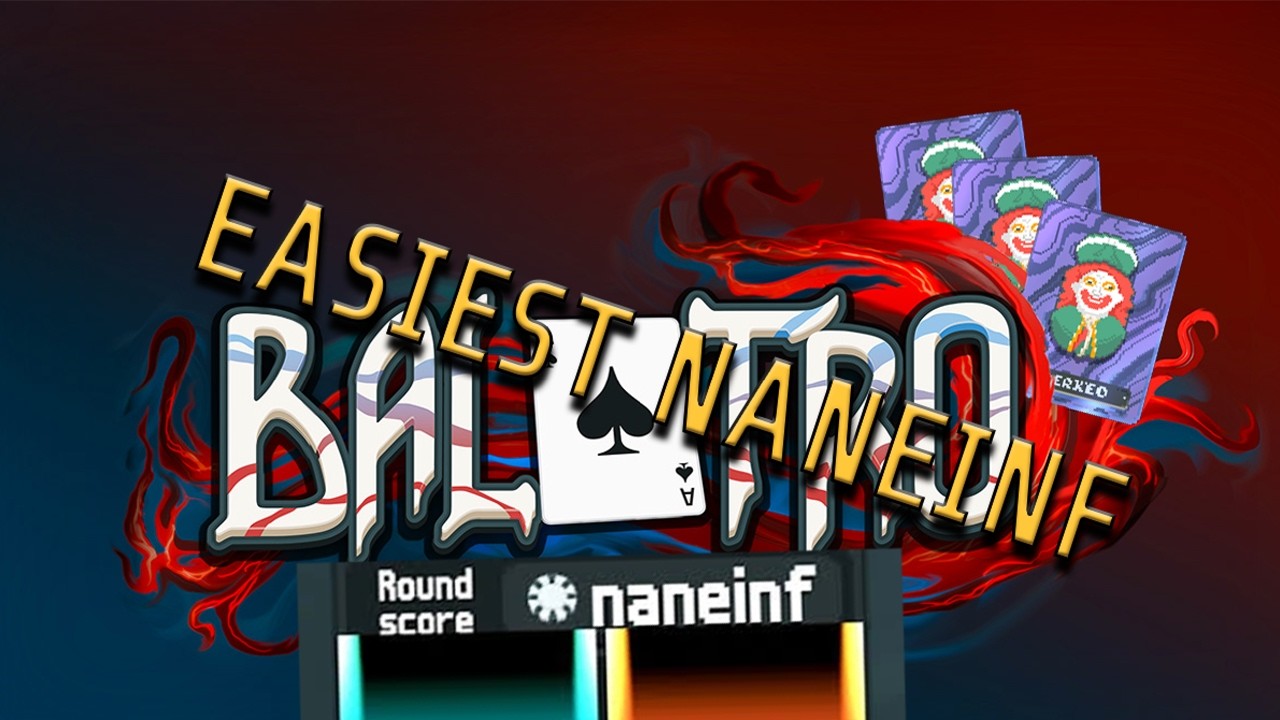 Easiest naneinf in Balatro (SEED IN THE DESCRIPTION)