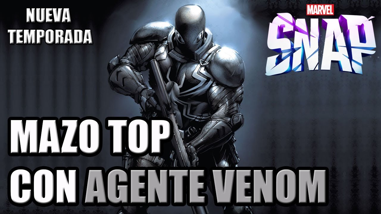 Mazo TOP con AGENTE VENOM ¡Nueva Temporada! | MARVEL SNAP