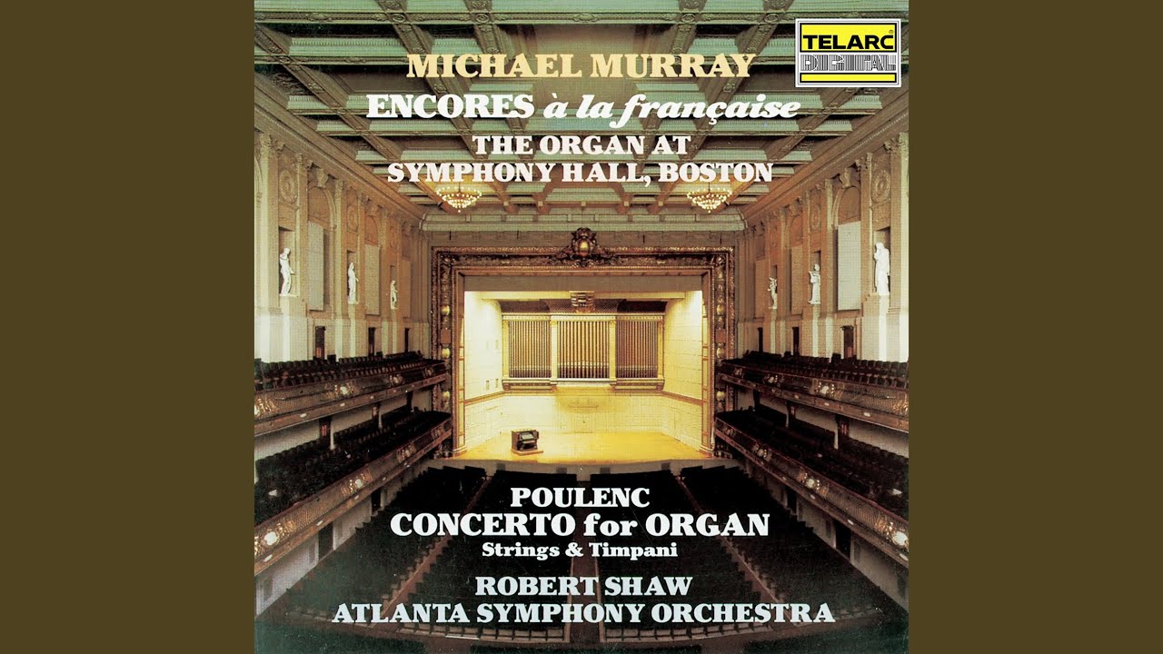Poulenc: Concerto for Organ, Strings & Timpani in G Minor, FP 93