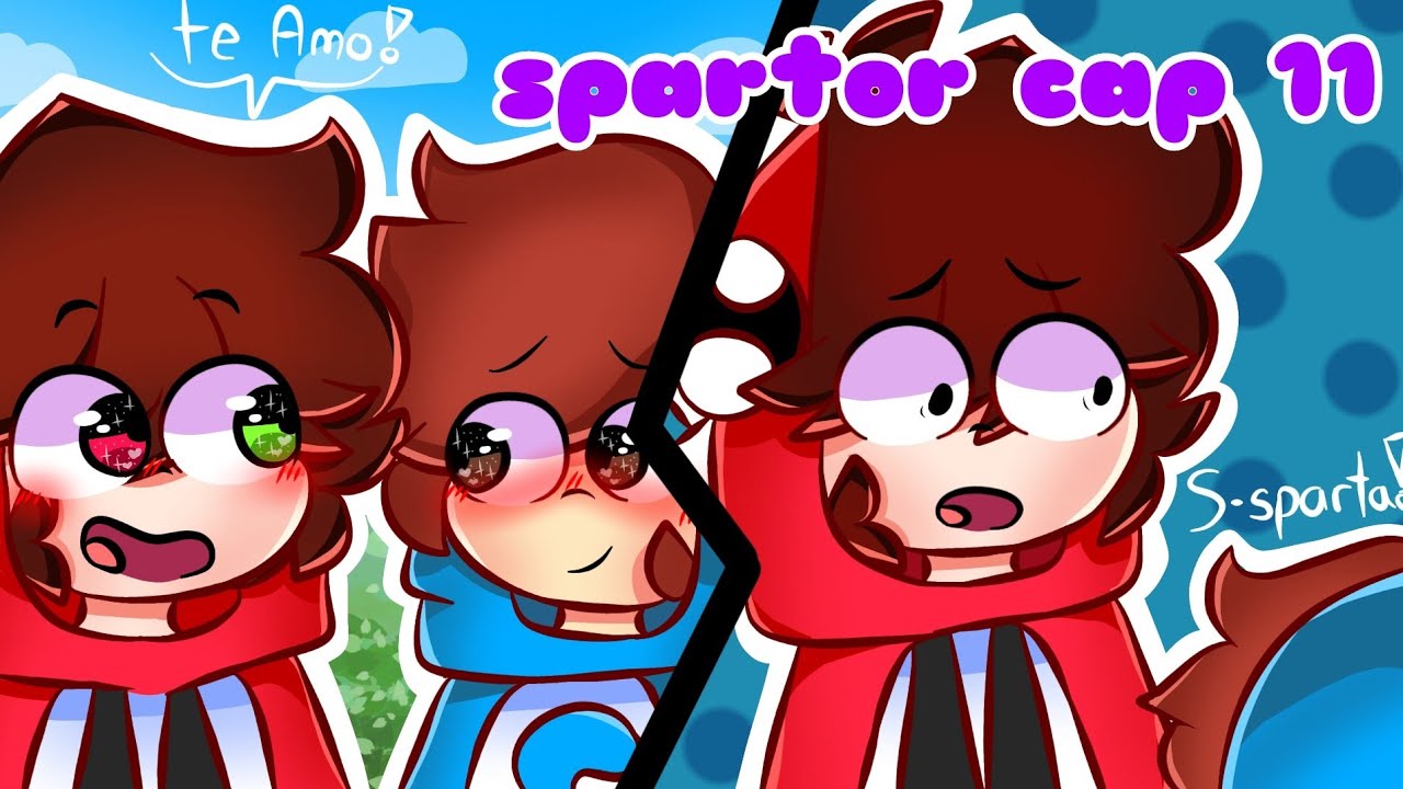 Spartor cap 11 ❤️💙