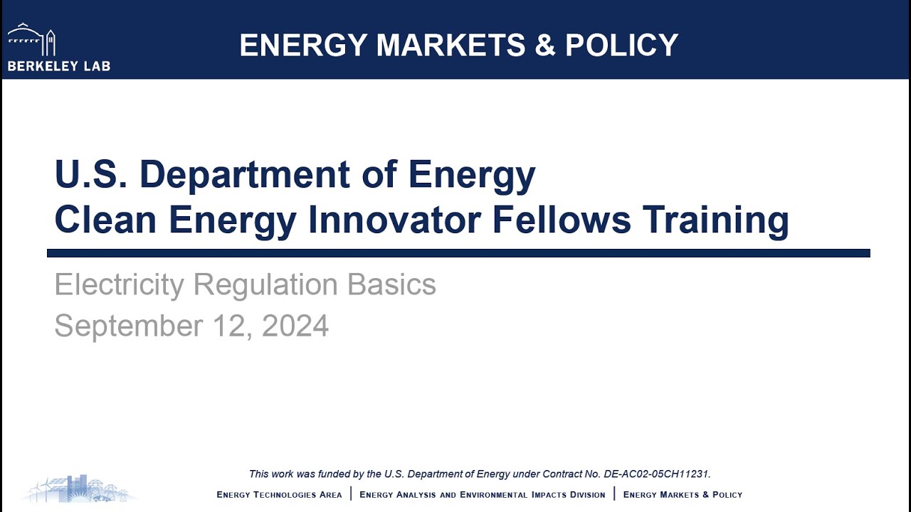 DOE Clean Energy Innovator Fellows training - Electricity Regulation Basics