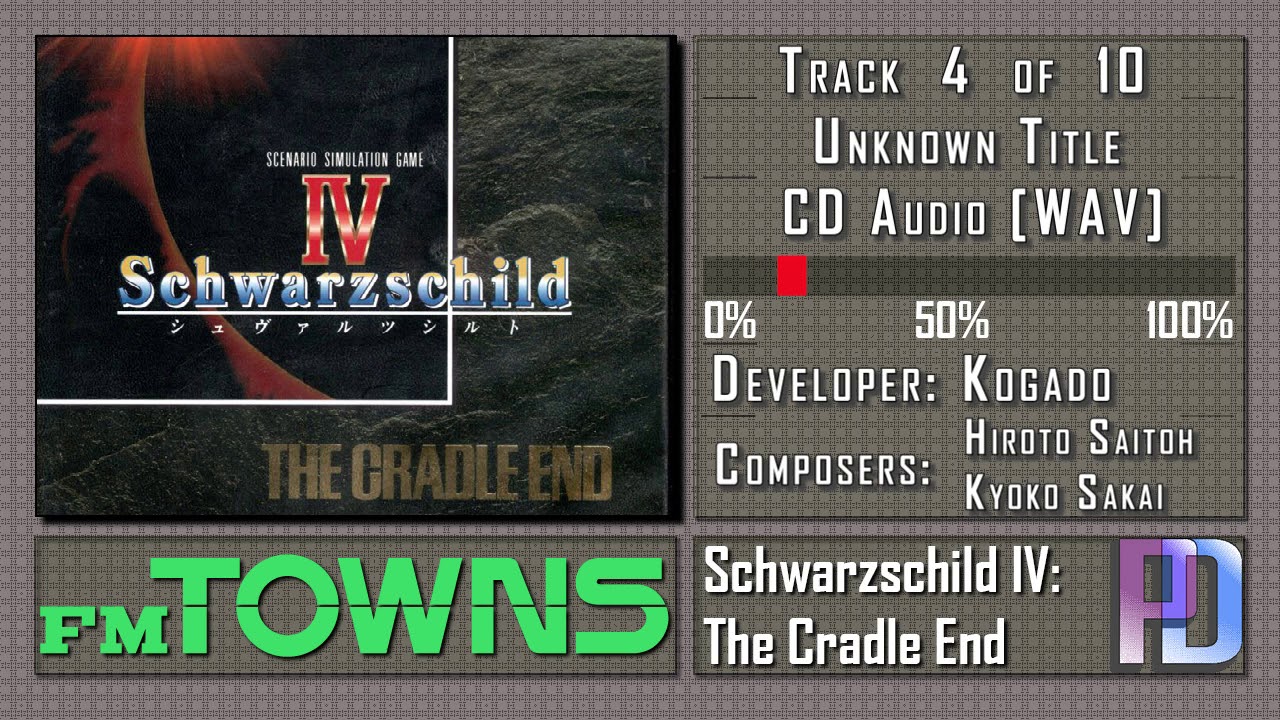 FM Towns CD Music: Schwarzschild IV (シュヴァルツシルト IV) - The Cradle End