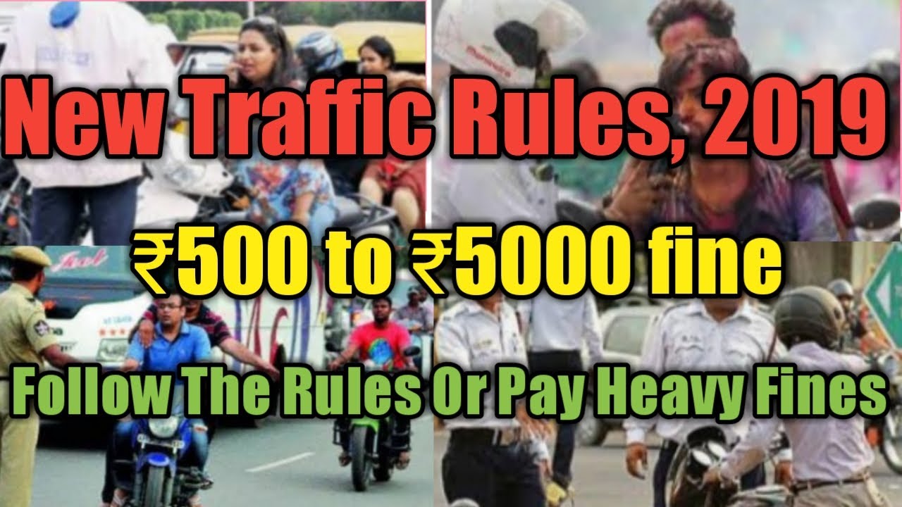 New traffic rules, 2019 | Follow the rules or pay a heavy fine from 1st September, 2019 | Hindi