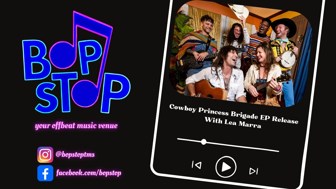 Cowboy Princess Brigade EP Release - Live @ BOP STOP