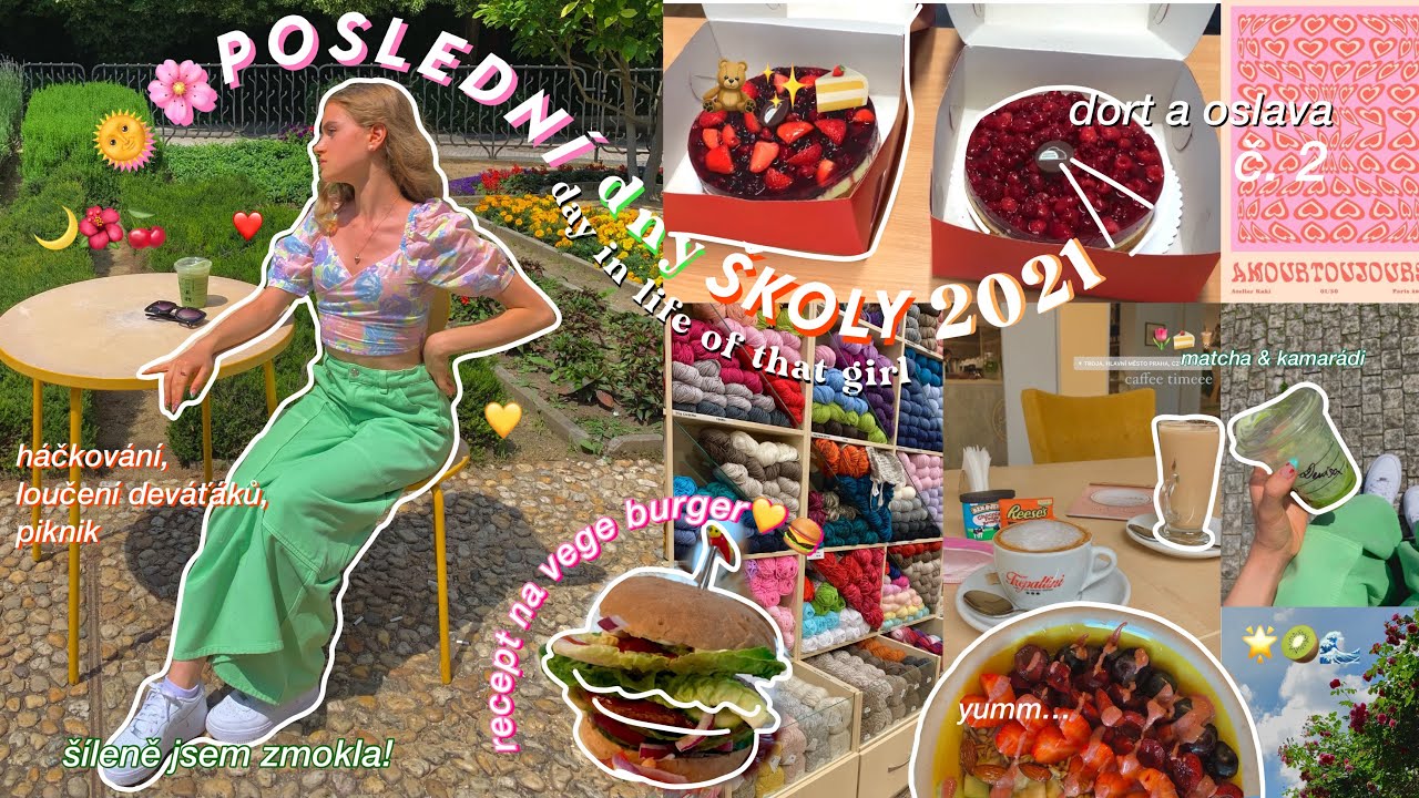 POSLEDNÍ DNY ŠKOLY✰, ROZLUČKA DEVÁŤÁKŮ, glow up,  ZDRAVÉ RECEPTY,  becoming THAT GIRL, léto 2021