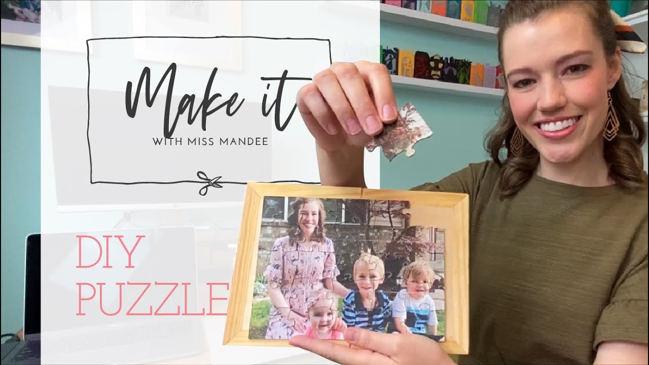 Make It With Miss Mandee - How to Make Your Own Puzzle with Cricut
