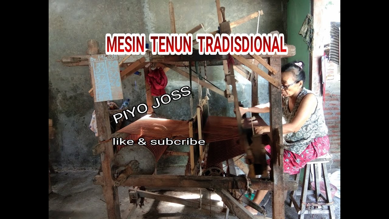 MESIN TENUN TRADISIONAL @proses menenun