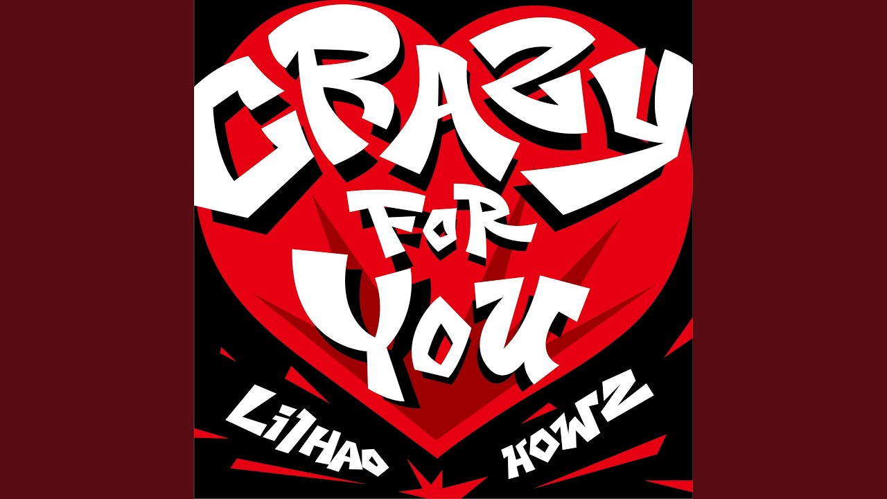 CRAZY FOR YOU (feat.HowZ)
