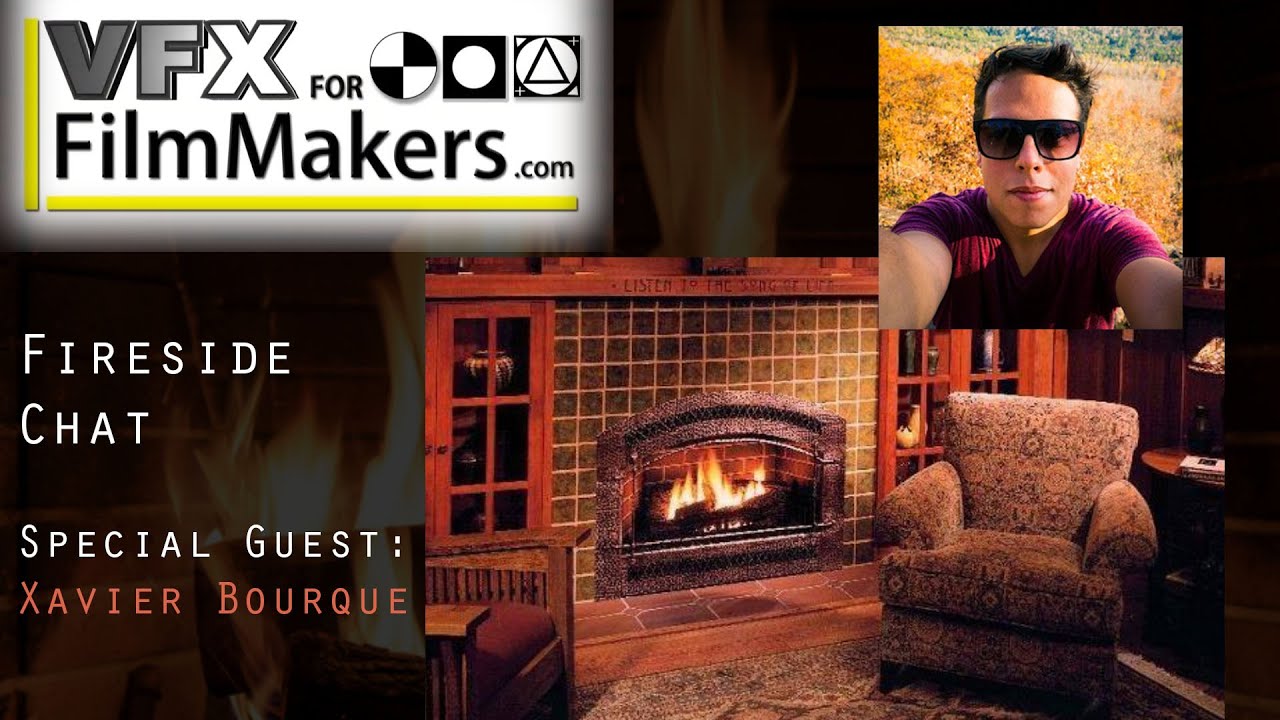 VFXforFIlmmakers Fireside Chat EP 1: Xavier Bourque