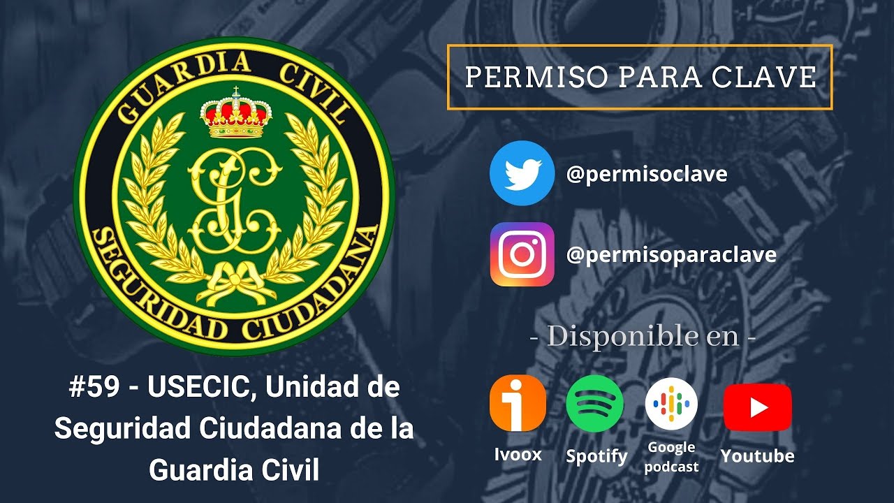 #59 - USECIC, Unidad de Seguridad Ciudadana de la Guardia Civil