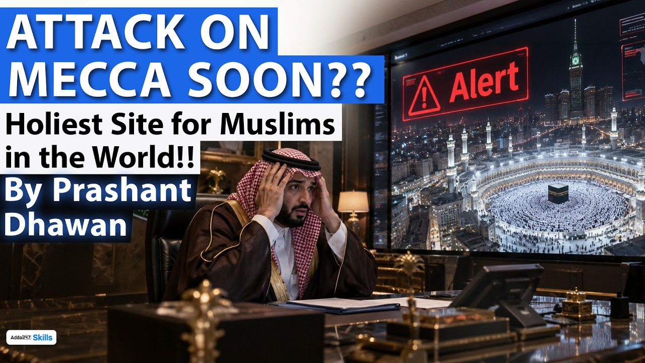 ATTACK ON MECCA SOON? Holiest Site For Muslims in the World on High Alert | By Prashant Dhawan