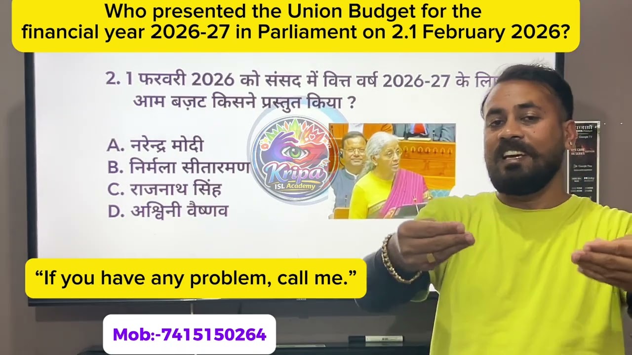 2. Who presented the Union Budget for the financial year 2026-27 in Parliament on 1 February 2026?