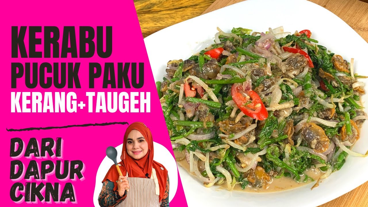 KERABU PUCUK PAKU bersama kerang dan taugeh | DARI DAPUR CIKNA