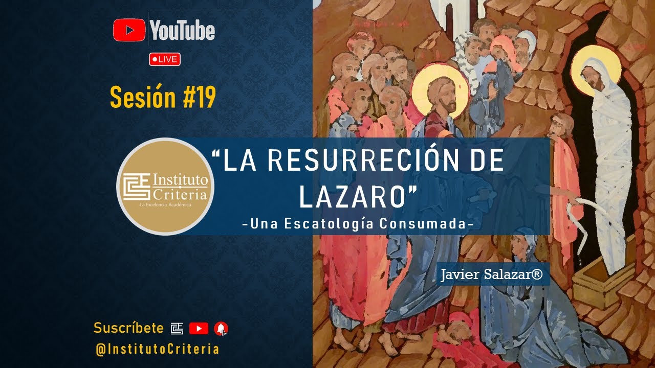 Sesión #19. La Resurrección, Según el Evangelio de Juan | IESCRITERIA