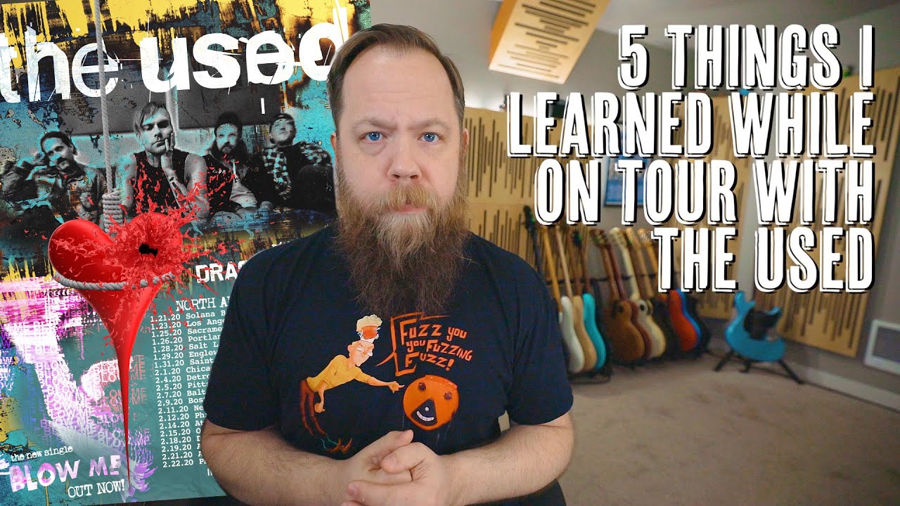 5 Things I Learned (While On Tour With The Used)