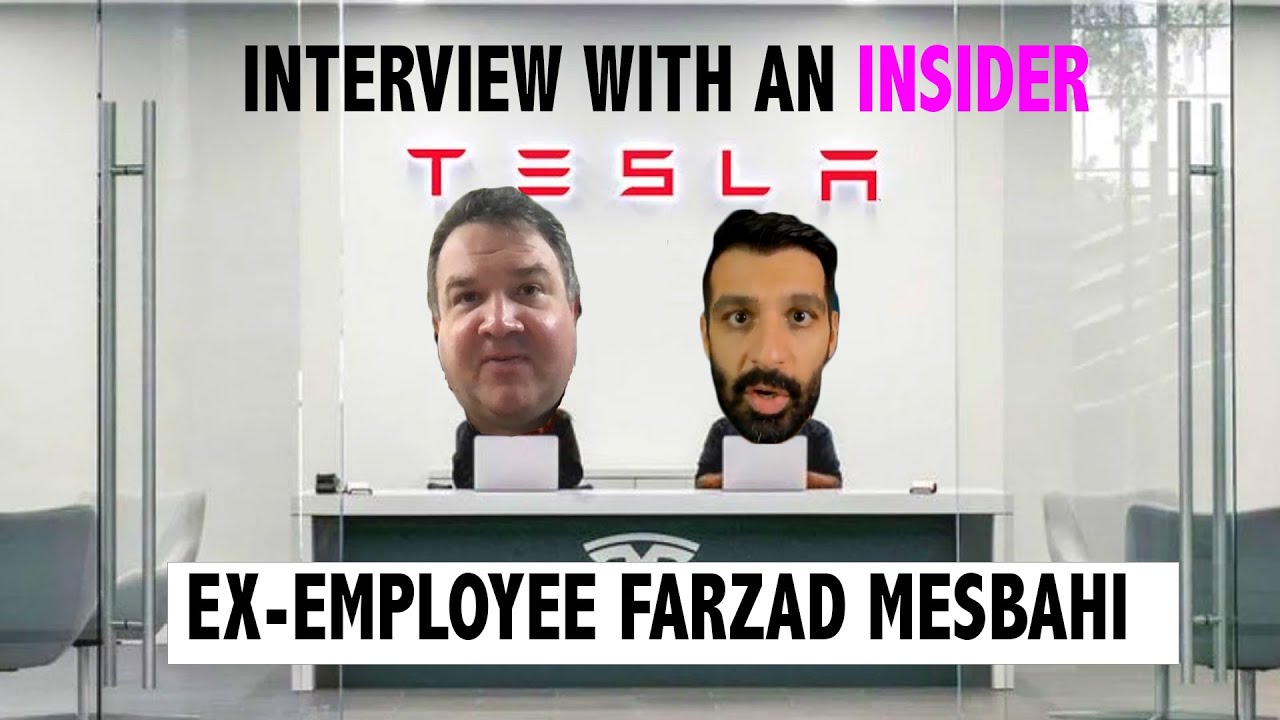 Interview with Former Tesla Employee, Farzad Mesbahi