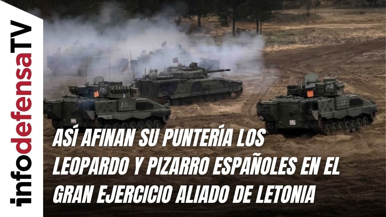 Así afinan su puntería los Leopardo y Pizarro españoles en el gran ejercicio aliado de Letonia