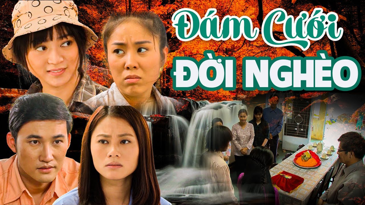 ĐÁM CƯỚI ĐỜI NGHÈO | PHIM VIỆT NAM MỚI 2024 | PHIM TÂM LÝ XÃ HỘI VIỆT NAM VỀ NGHỊCH CẢNH HAY 2024