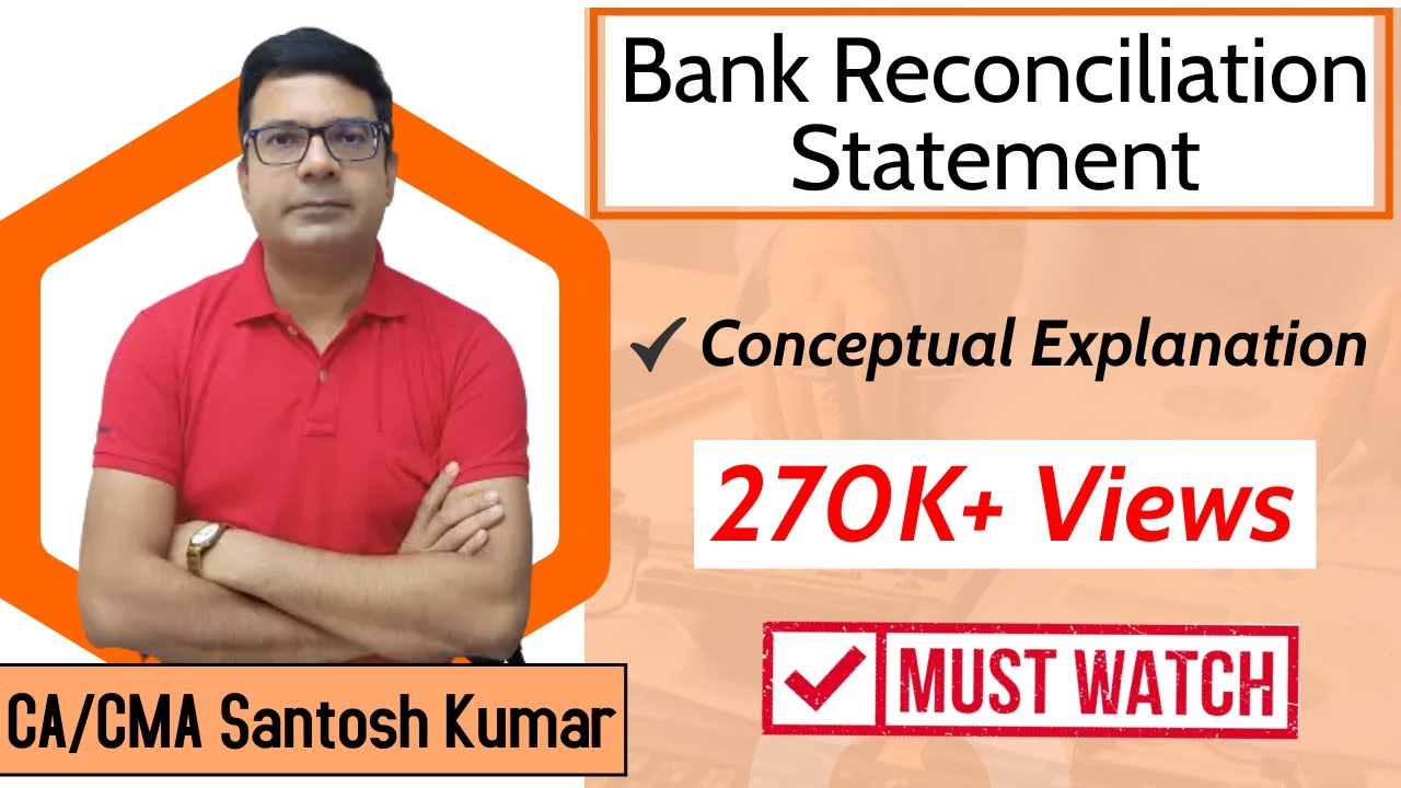 Bank Reconciliation Statement | by CA/CMA Santosh Kumar