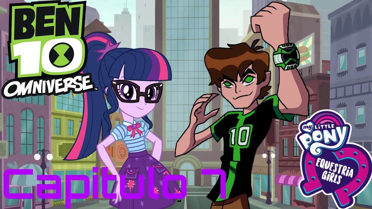 Ben 10 Omniverse en My Little Pony Equestria Girls Capitulo 7