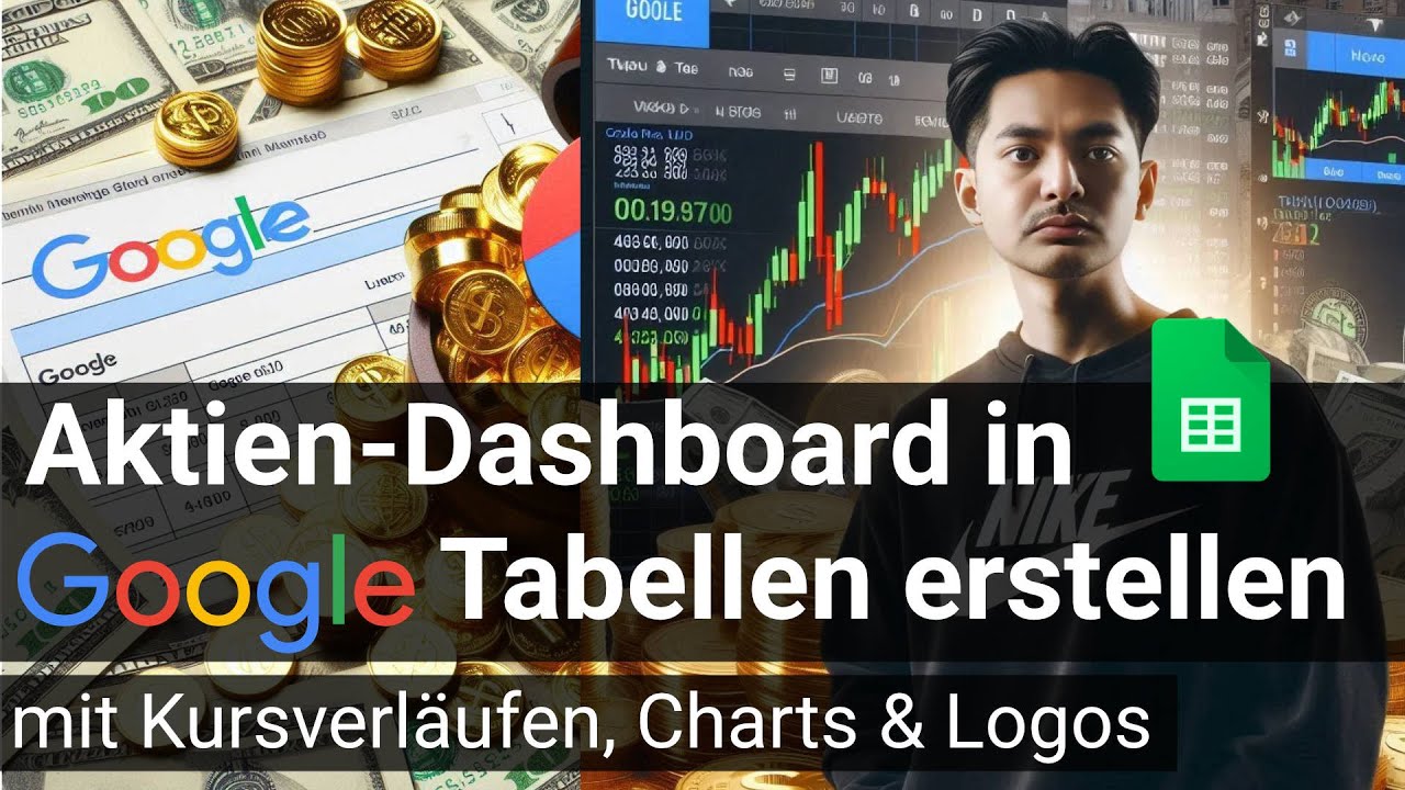 Aktien-Dashboard in Google Tabellen erstellen mit Kursverl&auml;ufen, Charts & Logos