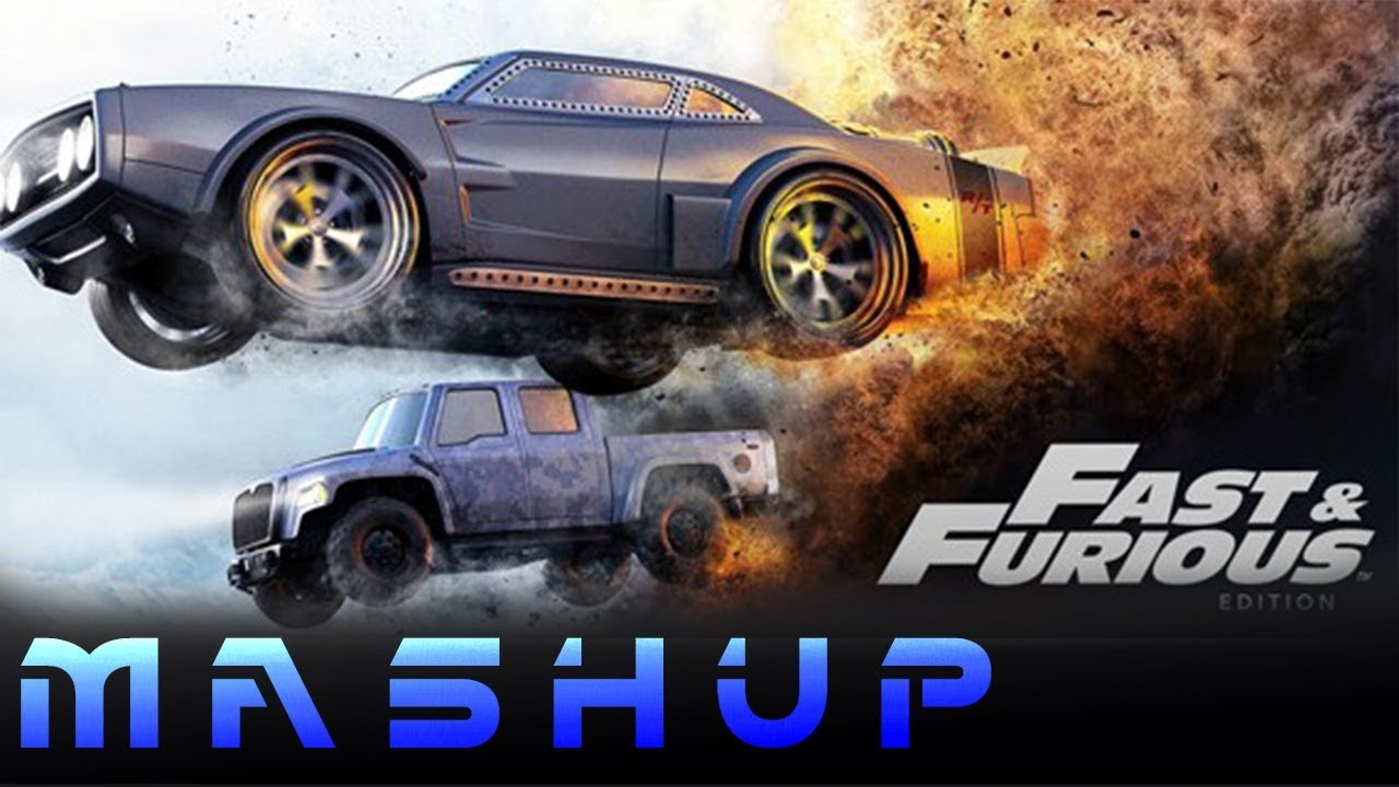 Fast and Furious  MASHUP (mix mash)