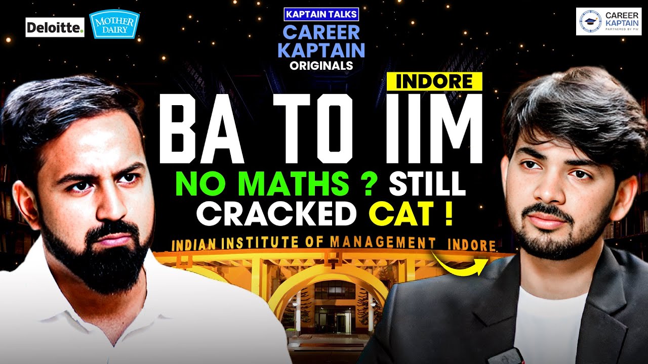 BA to IIM Indore !! | From Arts to IIM Indore 😎| Kaptain Talks | Career Kaptain Originals #1