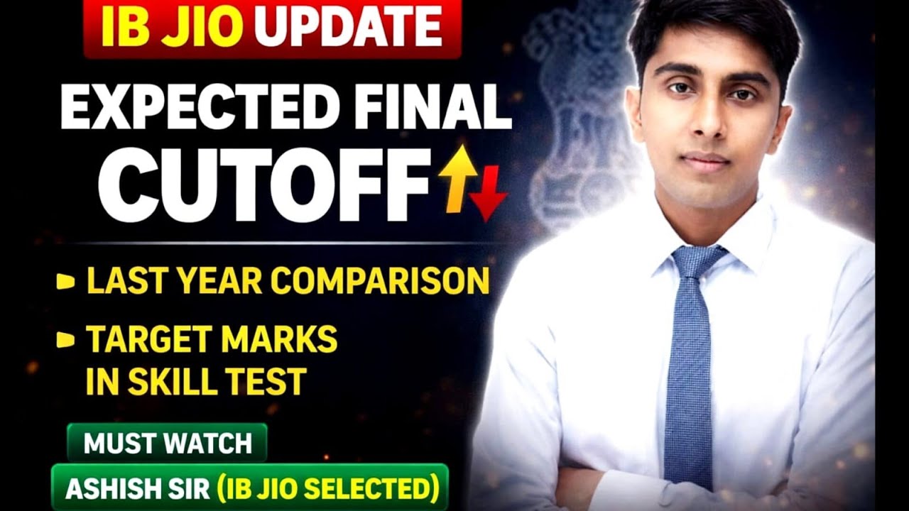 IB JIO EXPECTED FINAL CUTOFF ! LAST YEAR COMPARISON! TARGET MARKS IN SKILL TEST! #ib #ibjio