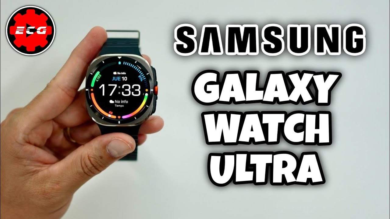 Galaxy Watch ULTRA ¿el mejor con Wear OS?