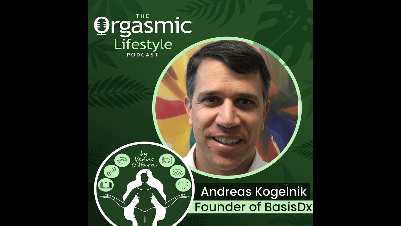 092 Sexual Health and Home STI Testing with Andreas Kogelnik - Founder of BasisDx