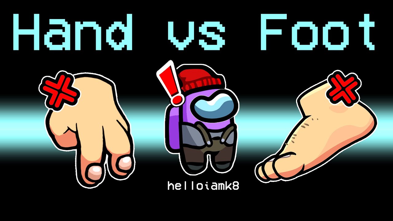 HAND VS FOOT SHOWDOWN [Among Us]