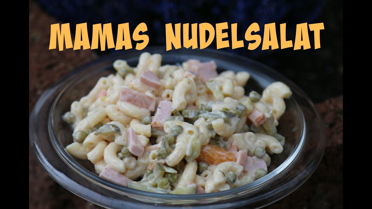 Mamas Nudelsalat - perfekte Beilage nicht nur zu Gegrilltem - Partyrezept