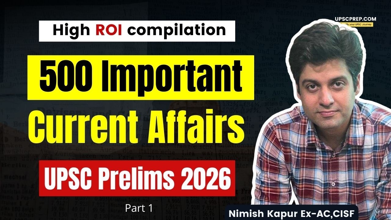 Complete Current Affairs for UPSC Prelims 2026 in one shot | Part 1