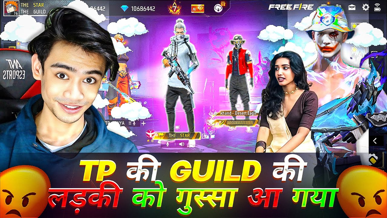 TP FUKREY KI GUILD KI LADKI KO GUSSA AA GAYA😡🤬 || THE STAR
