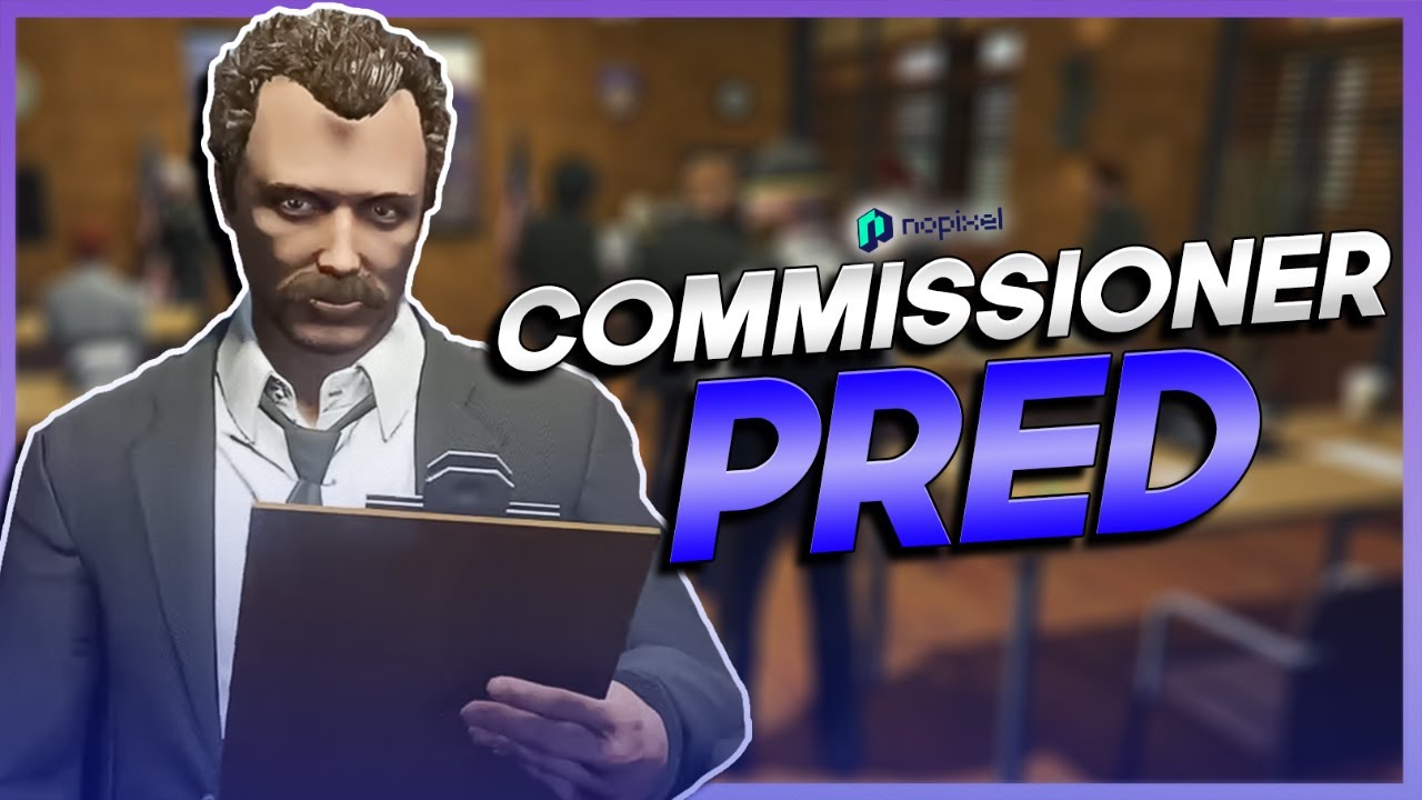 COMMISSIONER PRED - BEST OF GTA RP #773 | NoPixel 3.0 Highlights
