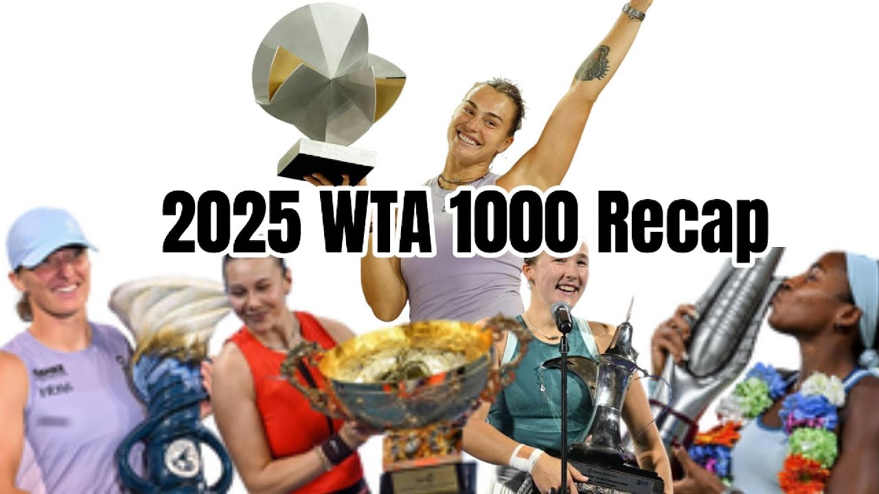 Every WTA 1000 Champion of 2025 &mdash; Epic Season Recap!