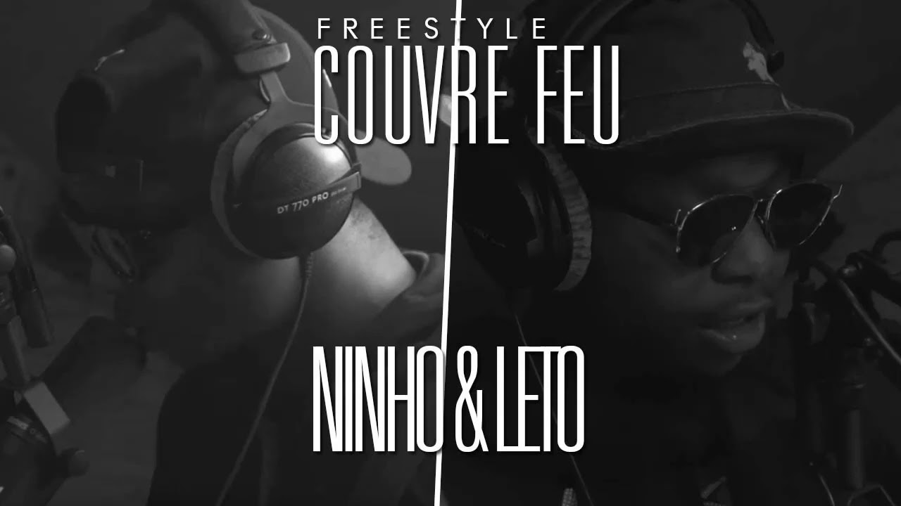 NINHO X LETO FREESTYLE COUVRE FEU